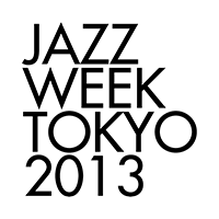 JAZZ WEEK TOKYO 2013