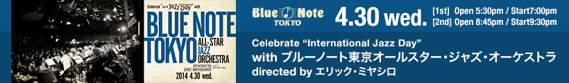 Celebrate “International Jazz Day” with BLUE NOTE TOKYO ALL-STAR JAZZ ORCHESTRA directed by ERIC MIYASHIRO