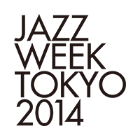 JAZZ WEEK TOKYO 2014